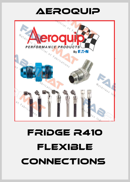 FRIDGE R410 FLEXIBLE CONNECTIONS  Aeroquip