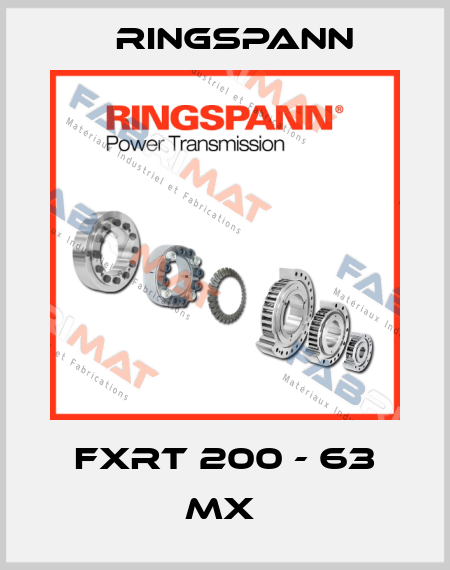 FXRT 200 - 63 MX  Ringspann
