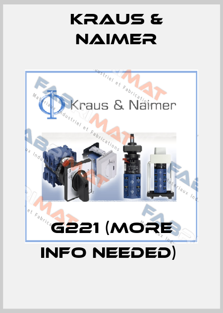 G221 (More info needed)  Kraus & Naimer