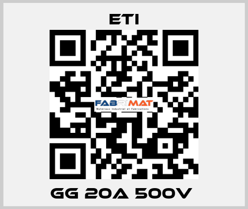 GG 20A 500V  Eti