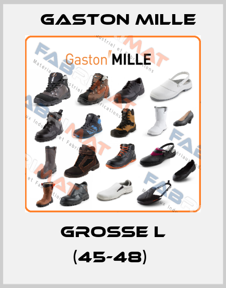 GROßE L (45-48)  Gaston Mille