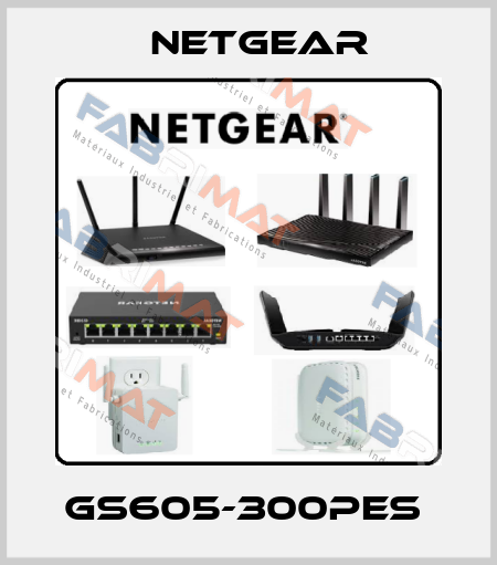 GS605-300PES  NETGEAR