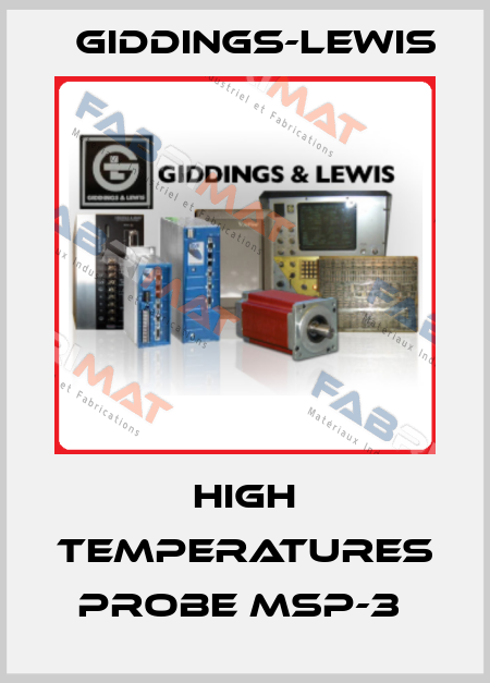 HIGH TEMPERATURES PROBE MSP-3  Giddings-Lewis