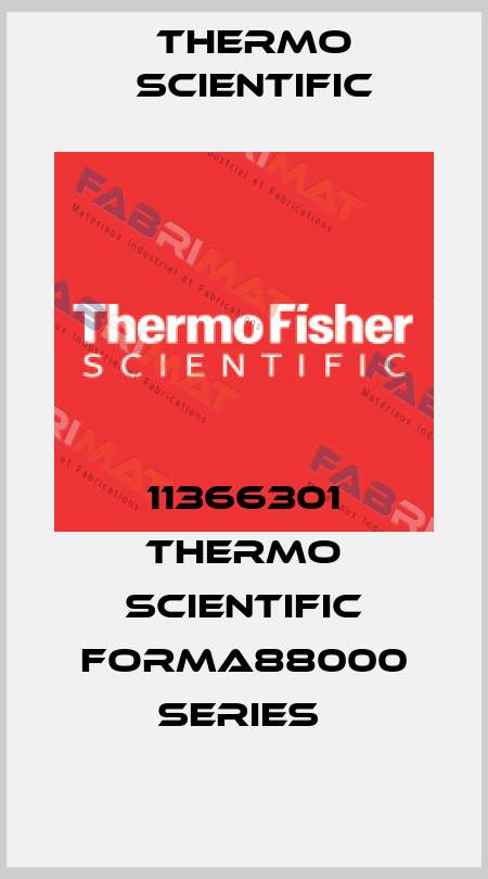 11366301 THERMO SCIENTIFIC FORMA88000 SERIES  Thermo Scientific
