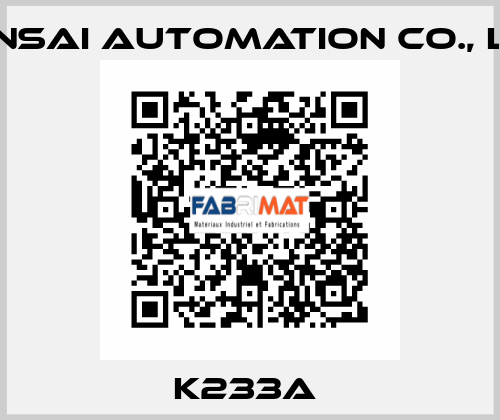 K233A  KANSAI Automation Co., Ltd.