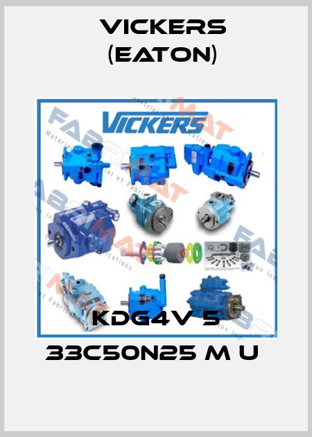 KDG4V 5 33C50N25 M U  Vickers (Eaton)