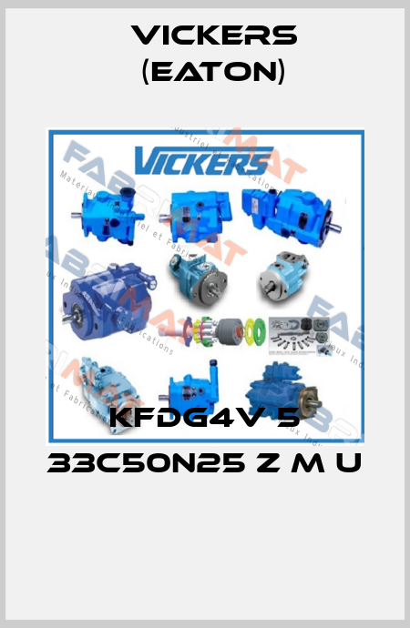 KFDG4V 5 33C50N25 Z M U  Vickers (Eaton)