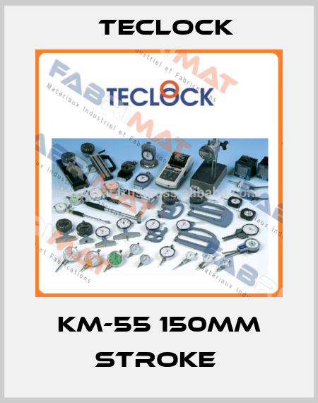 KM-55 150MM STROKE  Teclock