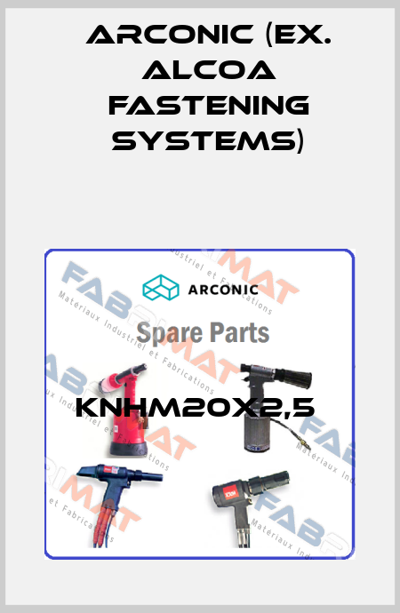 KNHM20X2,5  Arconic (ex. Alcoa Fastening Systems)