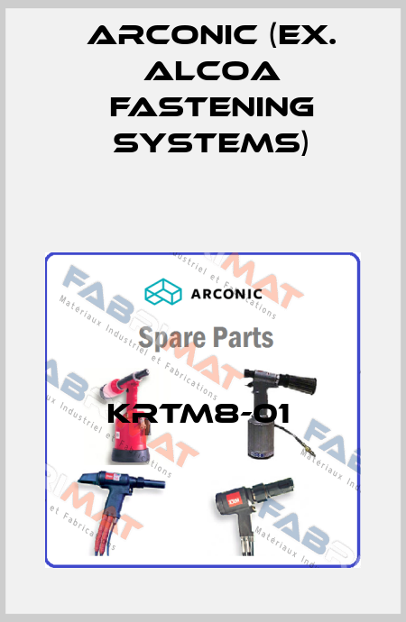 KRTM8-01  Arconic (ex. Alcoa Fastening Systems)