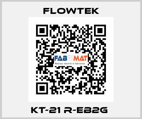 KT-21 R-EB2G  Flowtek
