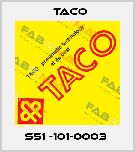 S51 -101-0003  Taco