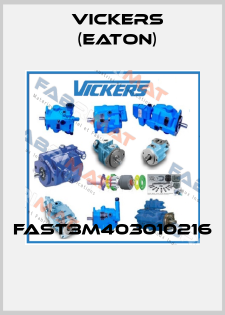 FAST3M403010216  Vickers (Eaton)