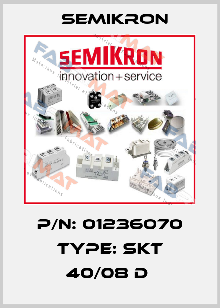 P/N: 01236070 Type: SKT 40/08 D  Semikron