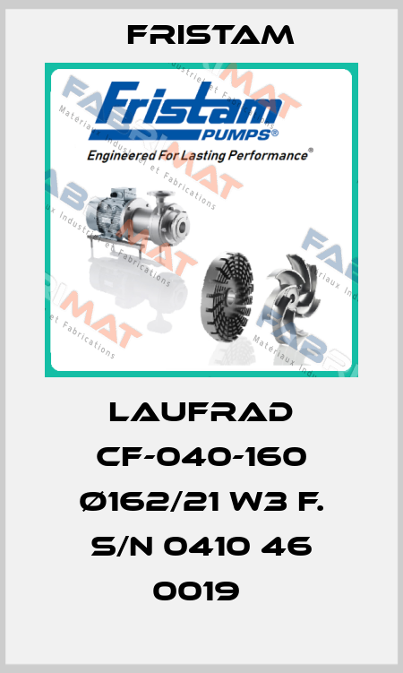 LAUFRAD CF-040-160 Ø162/21 W3 F. S/N 0410 46 0019  Fristam