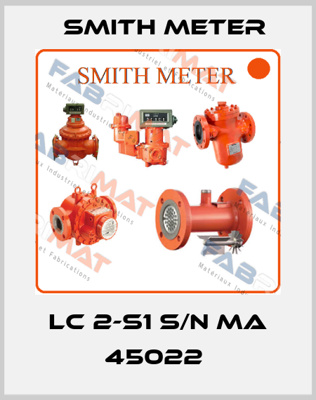 LC 2-S1 S/N MA 45022  Smith Meter