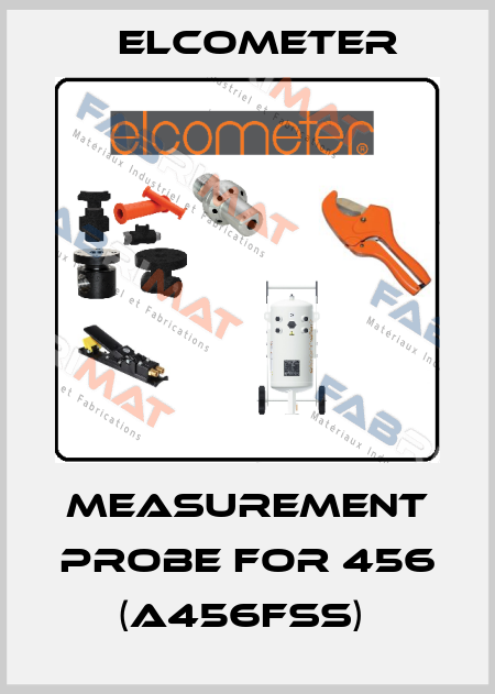 Measurement Probe for 456 (A456FSS)  Elcometer