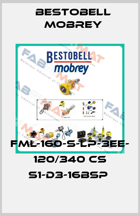 FML-160-S-LP-3EE- 120/340 CS S1-D3-16BSP  Bestobell Mobrey