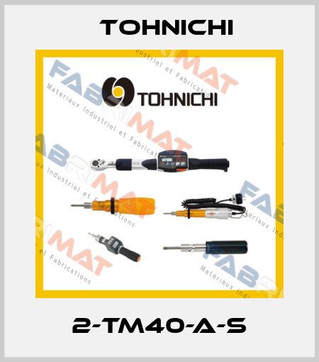 2-TM40-A-S Tohnichi