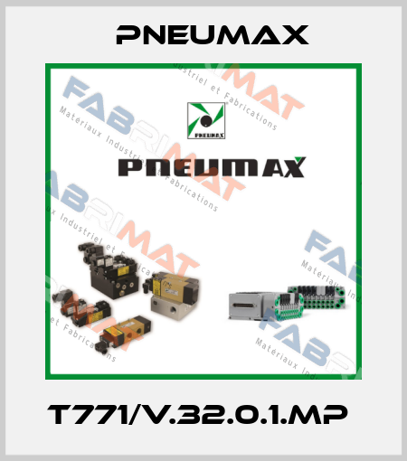 T771/V.32.0.1.MP  Pneumax