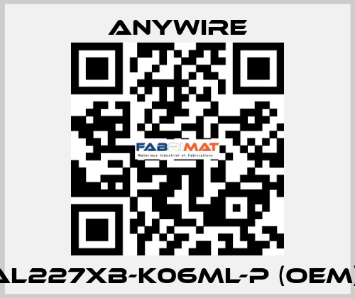 AL227XB-K06ML-P (OEM)  Anywire