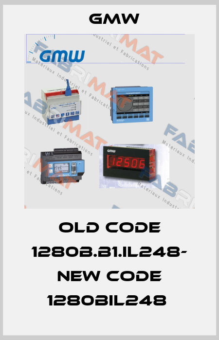 old code 1280B.B1.IL248- new code 1280BIL248  GMW