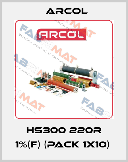 HS300 220R 1%(F) (pack 1x10)  Arcol