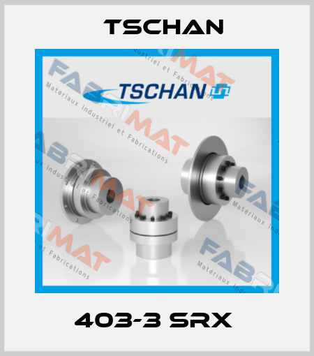 403-3 SRX  Tschan