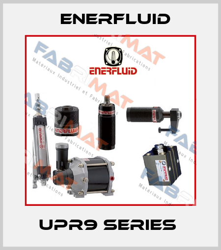 UPR9 Series  Enerfluid