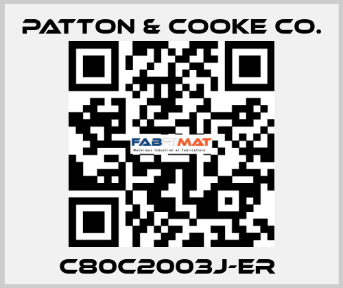 C80C2003J-ER  Patton & Cooke Co.