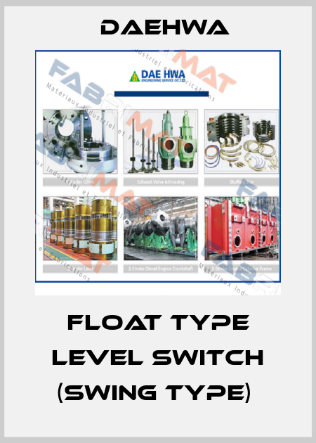 Float Type Level Switch (Swing type)  Daehwa