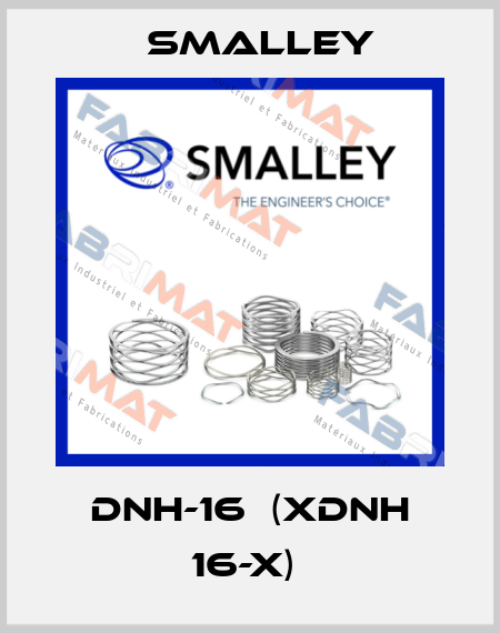 DNH-16  (XDNH 16-X)  SMALLEY