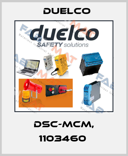 DSC-MCM, 1103460  DUELCO