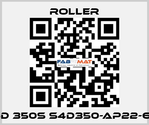S6D 350S S4D350-AP22-62   Roller