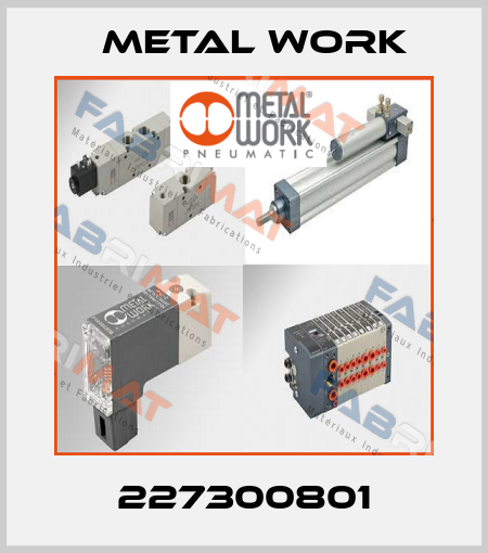227300801 Metal Work