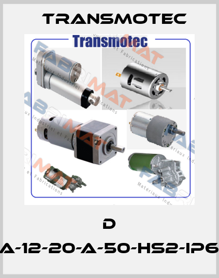 D LA-12-20-A-50-HS2-IP65 Transmotec