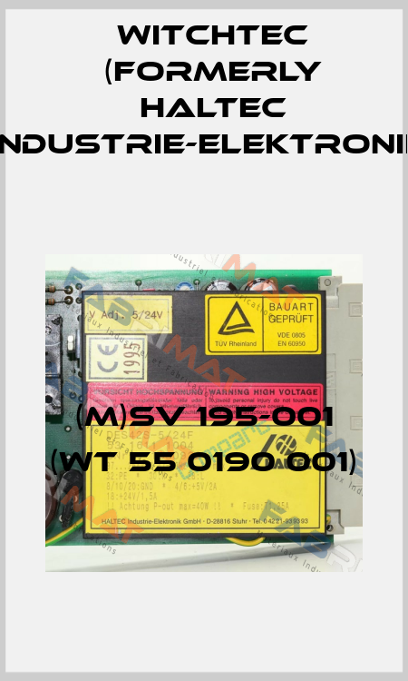 (M)SV 195-001 (WT 55 0190 001) Witchtec (formerly HALTEC Industrie-Elektronik)