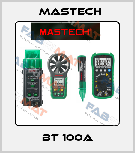 BT 100A Mastech