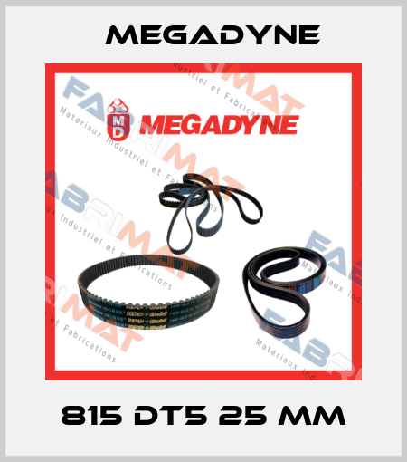 815 DT5 25 mm Megadyne