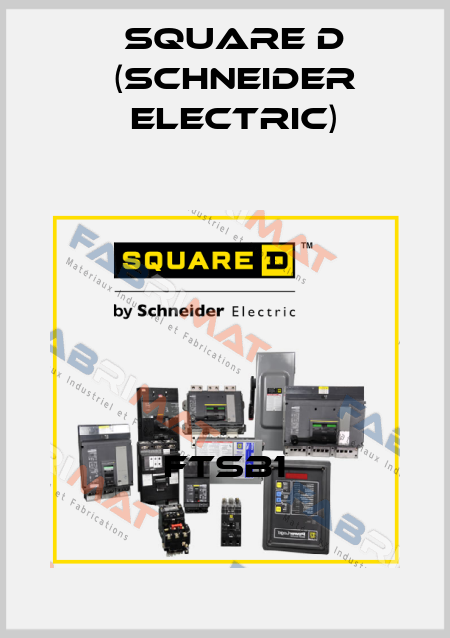 FTSB1 Square D (Schneider Electric)