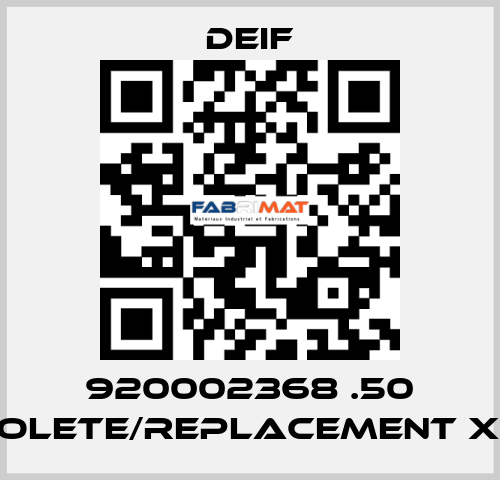 920002368 .50 obsolete/replacement XL144 Deif