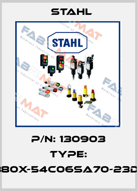 P/N: 130903 Type: 8040/1380X-54C06SA70-23D01SA05 Stahl