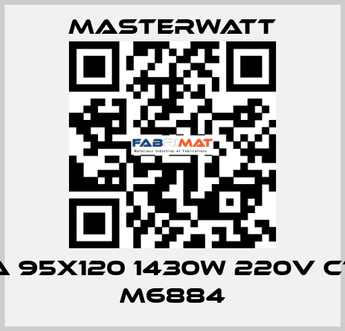 MIKA 95x120 1430W 220V C1600 M6884 Masterwatt