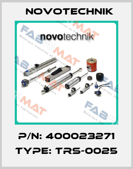 P/N: 400023271 Type: TRS-0025 Novotechnik