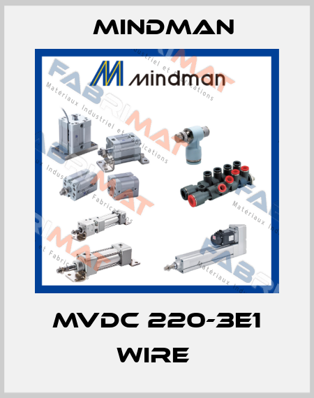 MVDC 220-3E1 WIRE  Mindman