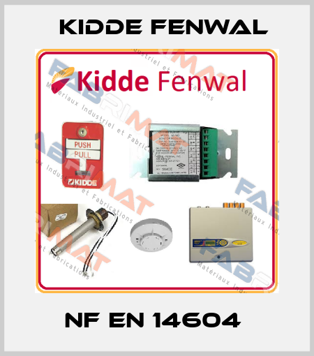 NF EN 14604  Kidde Fenwal