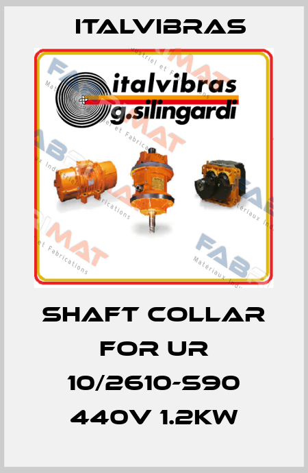 Shaft collar for UR 10/2610-S90 440V 1.2KW Italvibras