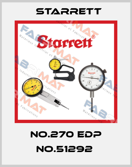 NO.270 EDP NO.51292  Starrett