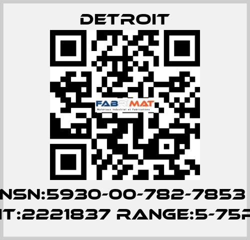 NSN:5930-00-782-7853  UNIT:2221837 RANGE:5-75PSI  Detroit