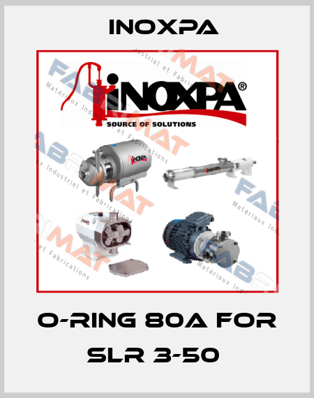 O-RING 80A FOR SLR 3-50  Inoxpa